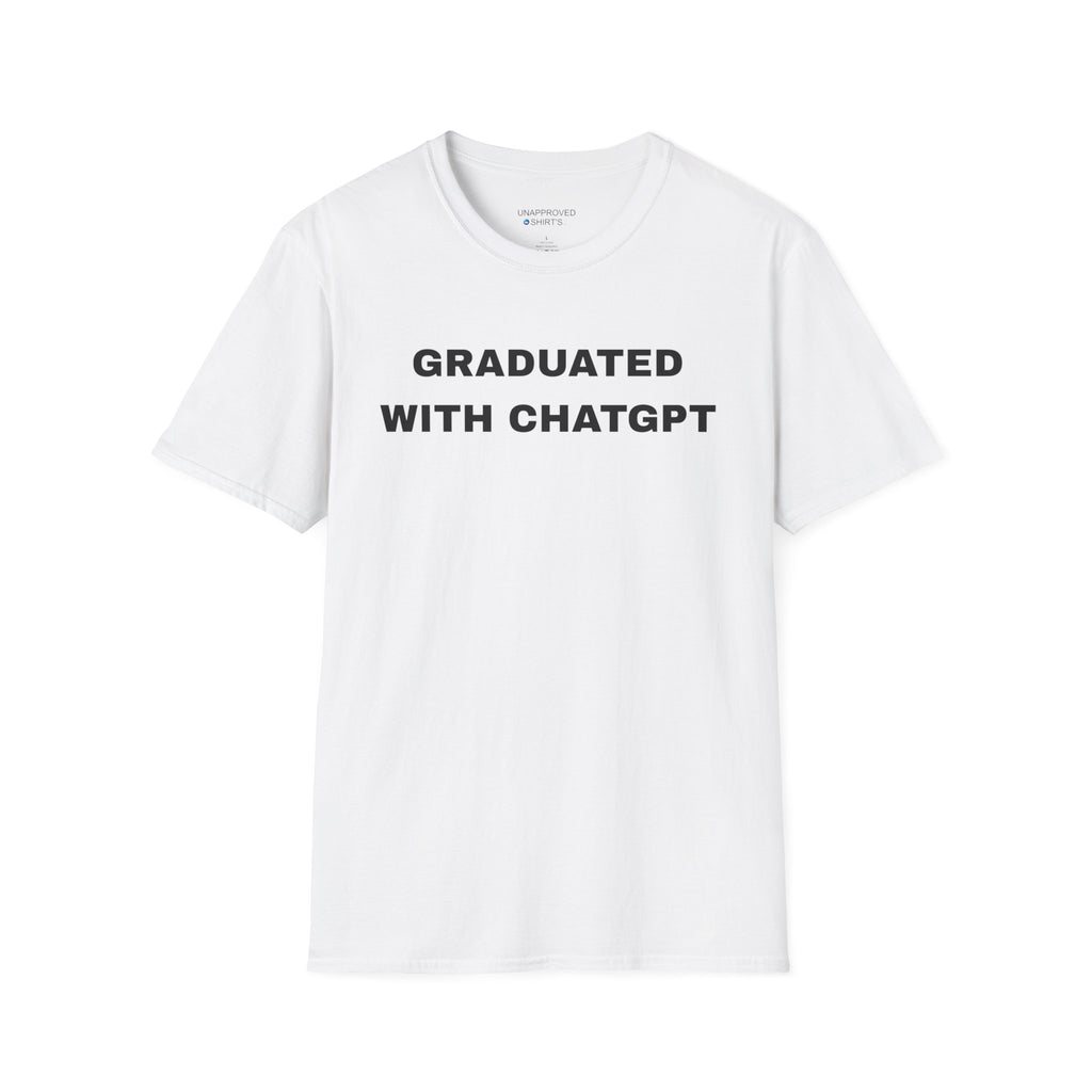 Graduated with ChatGPT Unisex T-Shirt.