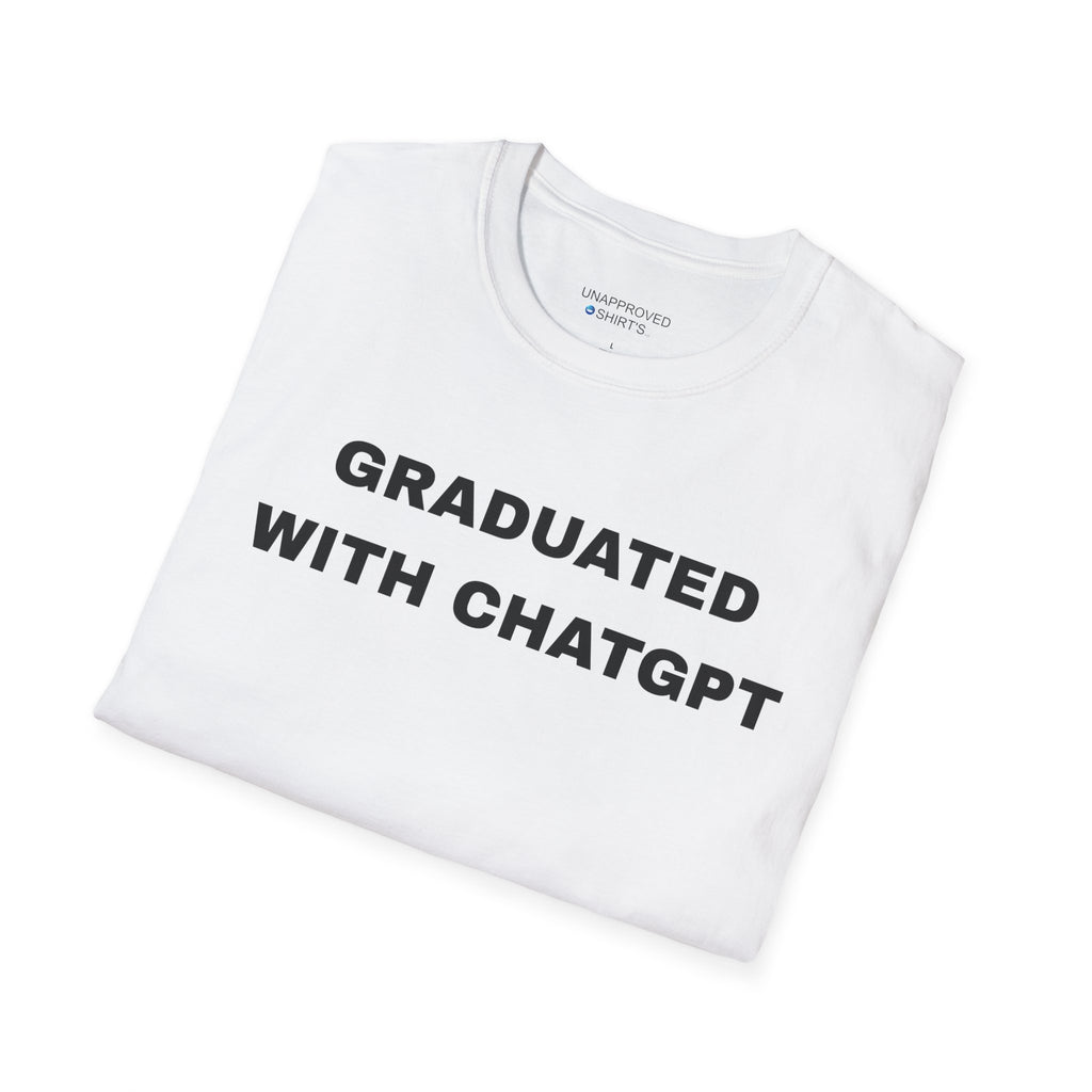 Graduated with ChatGPT Unisex T-Shirt.