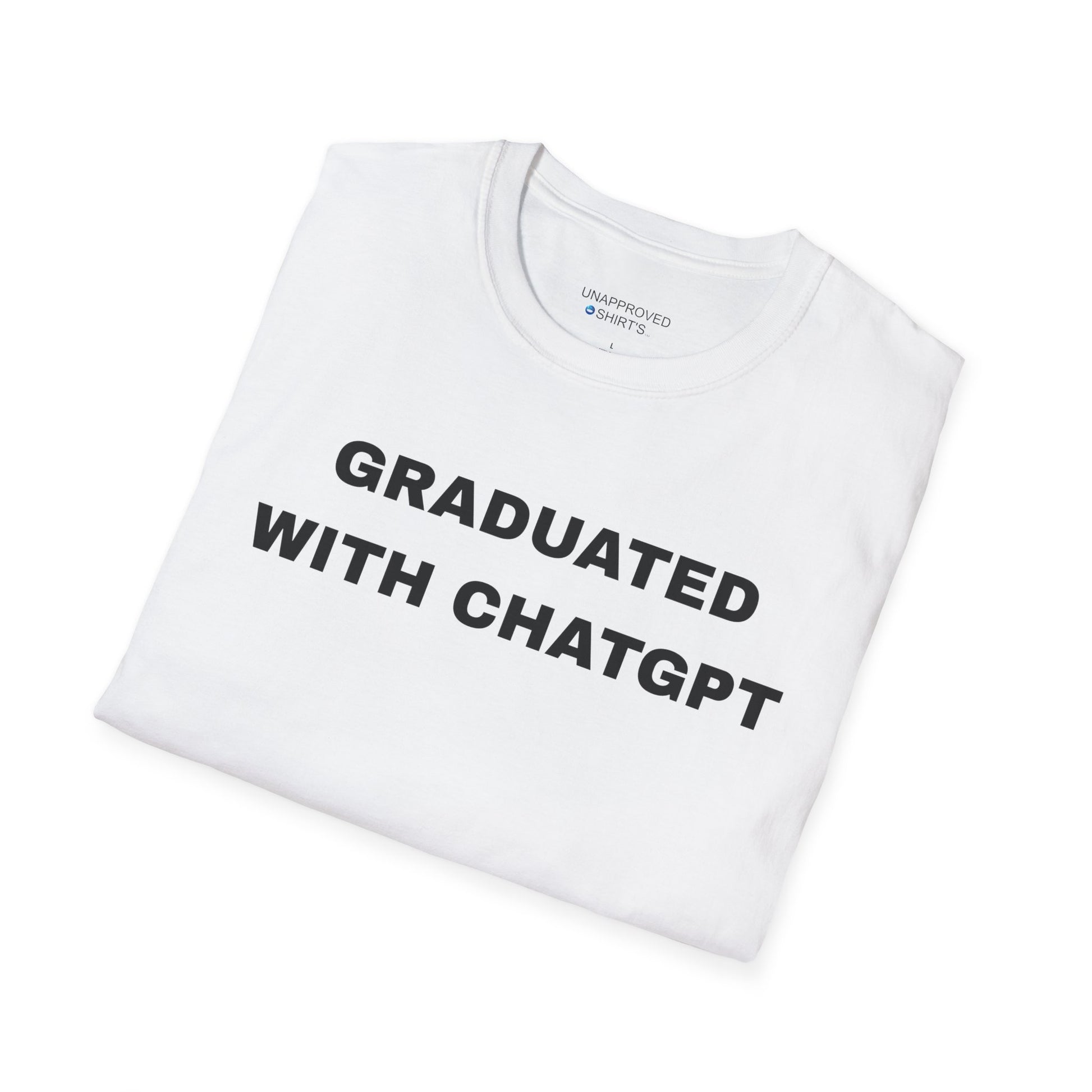 Graduated with ChatGPT Unisex T-Shirt.
